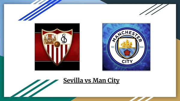 เดิมพัน Sevilla vs Man City, 02:00 วันที่ 7 กันยายน